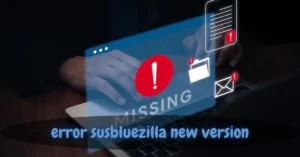 error susbluezilla new version