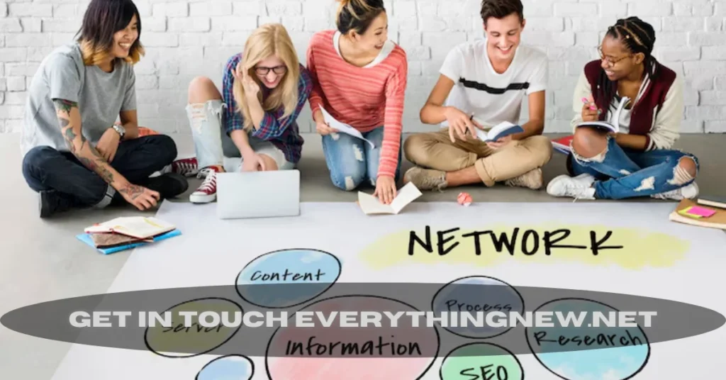How to Get in Touch Everythingnew.net Quickly and Effectively – All the Ways to Reach Our Responsive Team