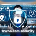 TRWho.com Security: Implementing Cutting-Edge Technologies to Secure Your Data