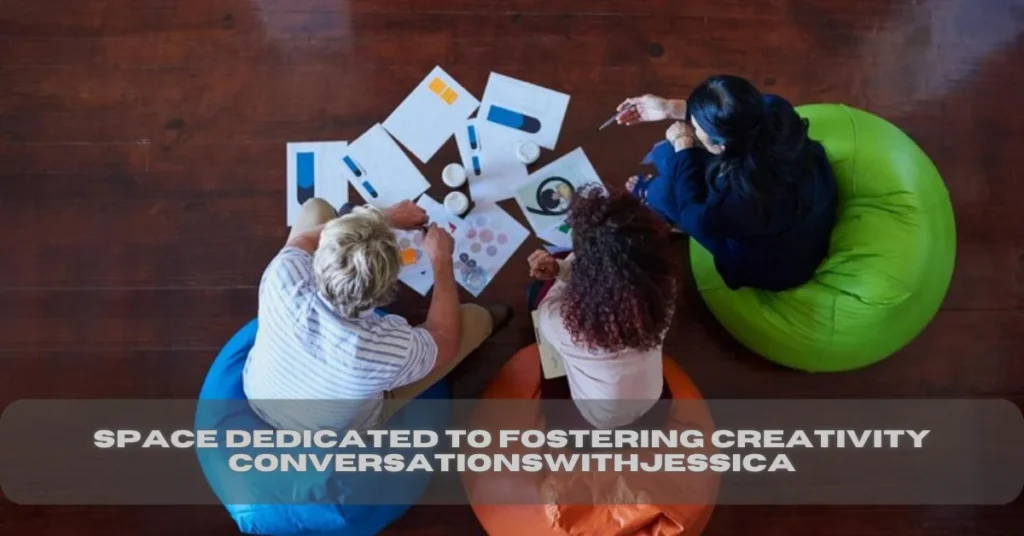 space dedicated to fostering creativity conversationswithjessica