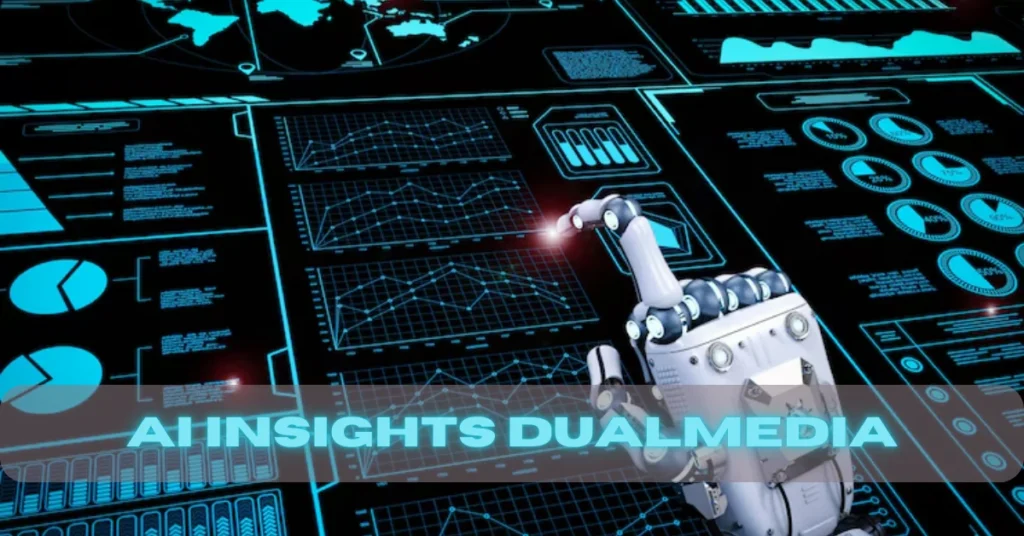 AI Insights Dualmedia