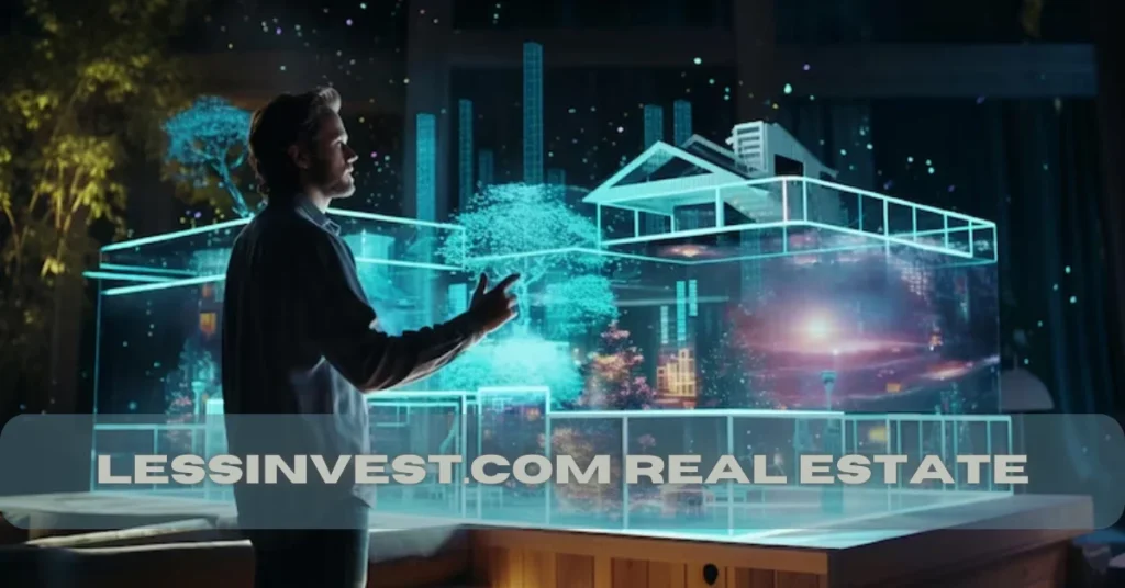 Lessinvest.com Real Estate and the Future of Property Platforms: Bridging Innovation and Investment