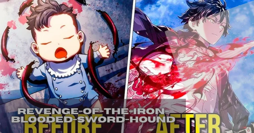 Revenge-of-the-Iron-Blooded-Sword-Hound delivers a thrilling saga of vengeance, power, and dark political intrigue.