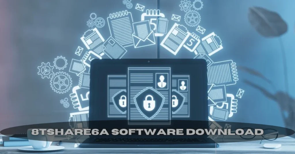 8tshare6a software download