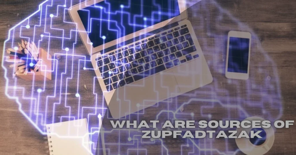 what are sources of zupfadtazak